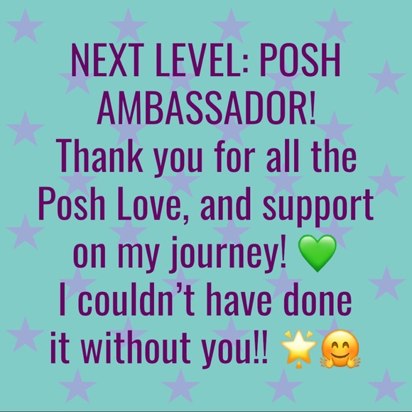 Other - Thank you!! I’ve made it to Posh Ambassador!